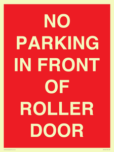 NO PARKING IN FRONT OF ROLLER DOOR